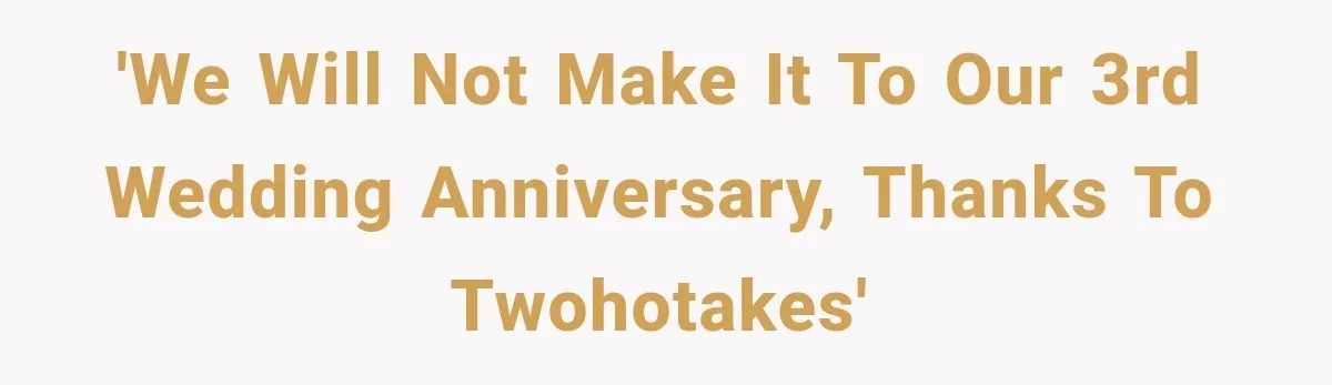 Woman Learns Her Marriage Was Breaking Her After Reddit Stories Helped Her See The Truth 'We will not make it to our 3rd wedding anniversary, thanks to twohotakes'