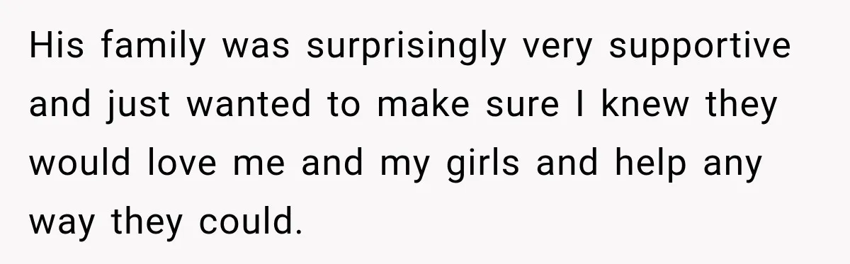 Woman Learns Her Marriage Was Breaking Her After Reddit Stories Helped Her See The Truth His family was surprisingly very supportive and just wanted to make sure I knew they would love me and my girls and help any way they could.