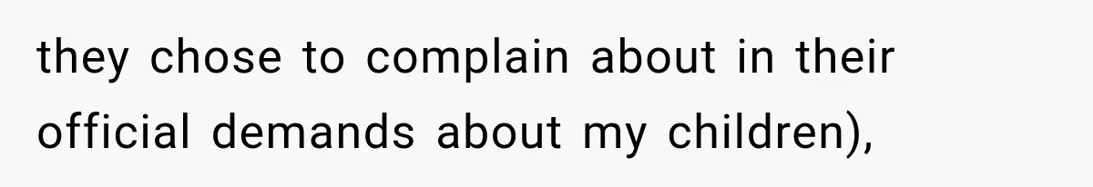 Their Kids’ Birthday Ends Happily, Until the Grandparents Send a 14-Page Visitation Ultimatum they chose to complain about in their official demands about my children),