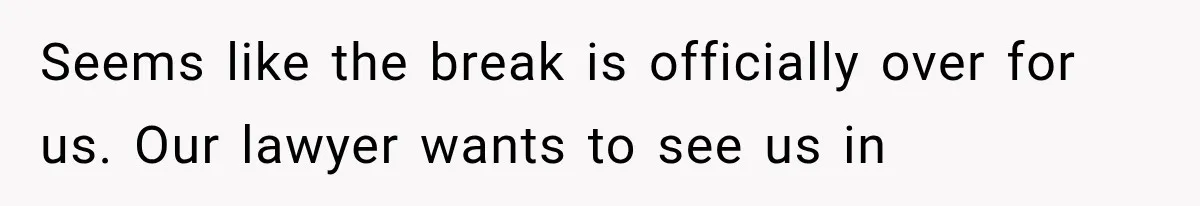 Their Kids’ Birthday Ends Happily, Until the Grandparents Send a 14-Page Visitation Ultimatum Seems like the break is officially over for us. Our lawyer wants to see us in