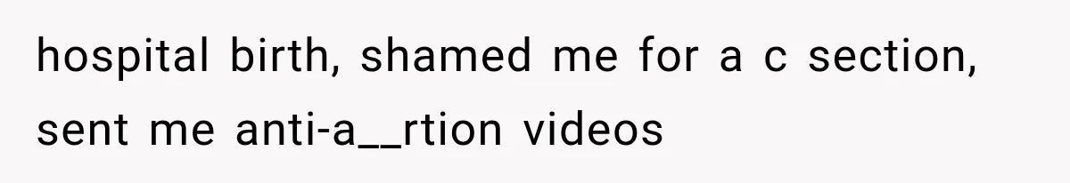 Pregnant SIL Shamed Her Birth Choices, Now Her “Perfect” Homebirth Is Falling Apart hospital birth, shamed me for a c section, sent me anti-a__rtion videos