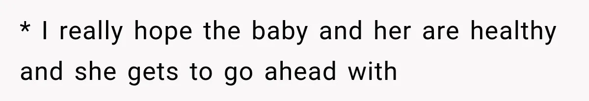 Pregnant SIL Shamed Her Birth Choices, Now Her “Perfect” Homebirth Is Falling Apart * I really hope the baby and her are healthy and she gets to go ahead with