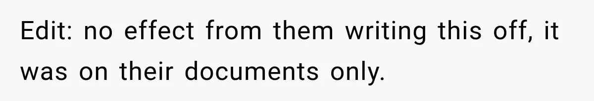 Dentist Ignores Patient’s $400 Limit, Sends A $1,200 Bill, Then Gives Up Four Years Later Edit: no effect from them writing this off, it was on their documents only.