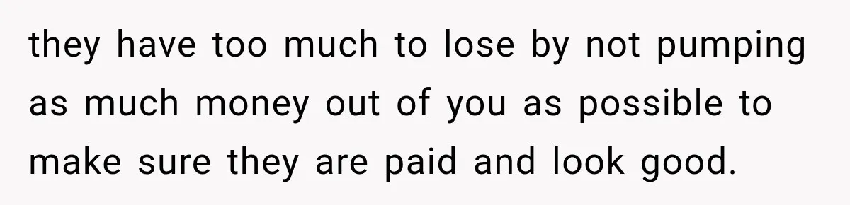Dentist Ignores Patient’s $400 Limit, Sends A $1,200 Bill, Then Gives Up Four Years Later they have too much to lose by not pumping as much money out of you as possible to make sure they are paid and look good.