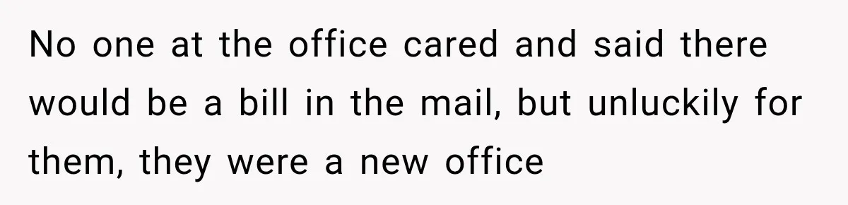Dentist Ignores Patient’s $400 Limit, Sends A $1,200 Bill, Then Gives Up Four Years Later No one at the office cared and said there would be a bill in the mail, but unluckily for them, they were a new office