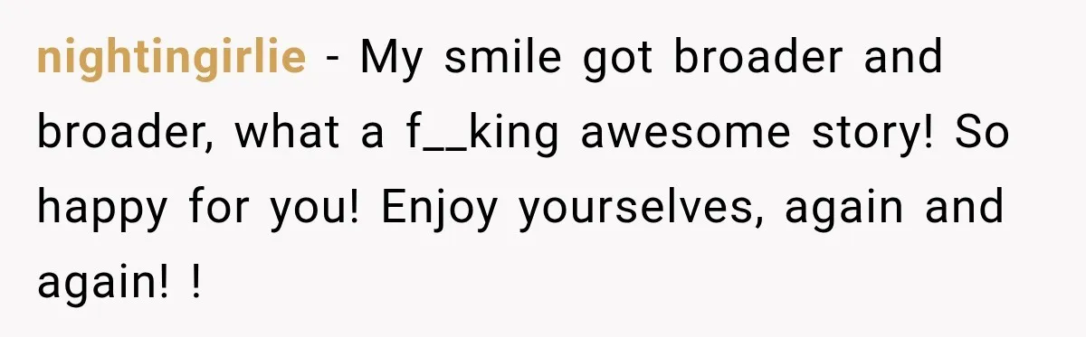 Woman Avoids Dating for Five Years After a Terrible Ex, Then a Coworker Changes Everything nightingirlie − My smile got broader and broader, what a f__king awesome story! So happy for you! Enjoy yourselves, again and again! !