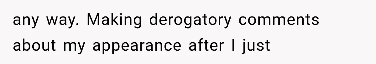 New Mom Sets One Boundary About Her Appearance, and Her Mother Cancels the Grandbaby Visit any way. Making derogatory comments about my appearance after I just