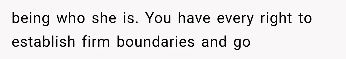 New Mom Sets One Boundary About Her Appearance, and Her Mother Cancels the Grandbaby Visit being who she is. You have every right to establish firm boundaries and go