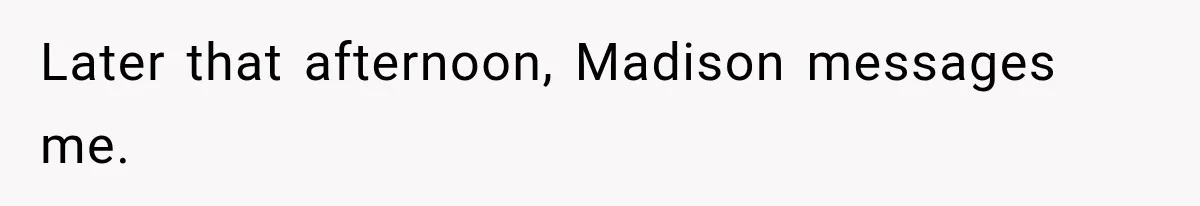 Girlfriend Finds Her Boyfriend’s “Old Friend” Is Moving 2,000 Miles Away, and the Pictures Explain Why Later that afternoon, Madison messages me.