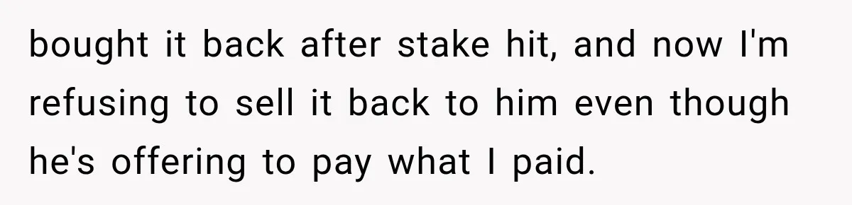 Man Gifts Brother His Beloved Guitar, Then Finds It in a Pawn Shop Four Years Later bought it back after stake hit, and now I'm refusing to sell it back to him even though he's offering to pay what I paid.