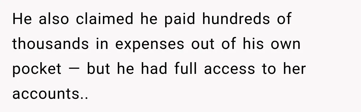 Grandchildren Discover $742K in Grandmother's Estate, but Their Uncle Offers Them Just $10K Each He also claimed he paid hundreds of thousands in expenses out of his own pocket — but he had full access to her accounts..