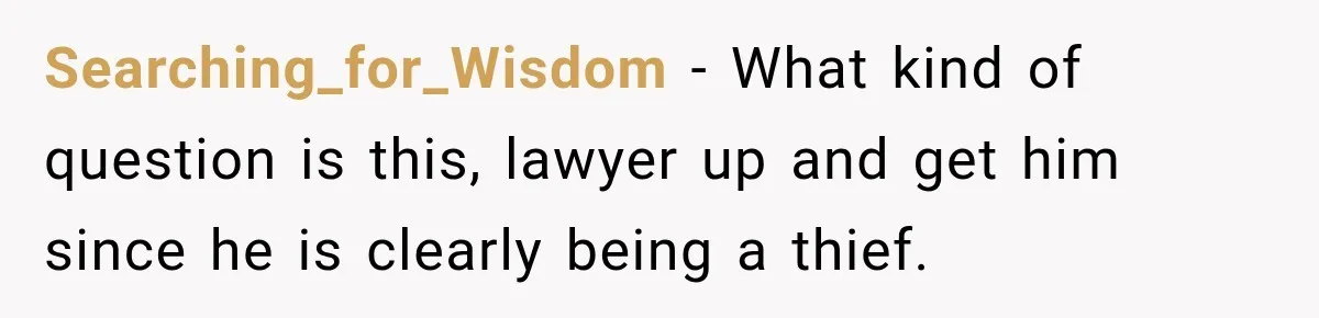 Grandchildren Discover $742K in Grandmother's Estate, but Their Uncle Offers Them Just $10K Each Searching_for_Wisdom − What kind of question is this, lawyer up and get him since he is clearly being a thief.