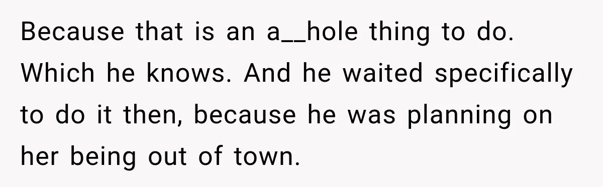 Bride Misses Her Honeymoon Flight, Then Walks Into a Family Brunch Where Her Dad Announces His Secret Marriage Because that is an a__hole thing to do. Which he knows. And he waited specifically to do it then, because he was planning on her being out of town.