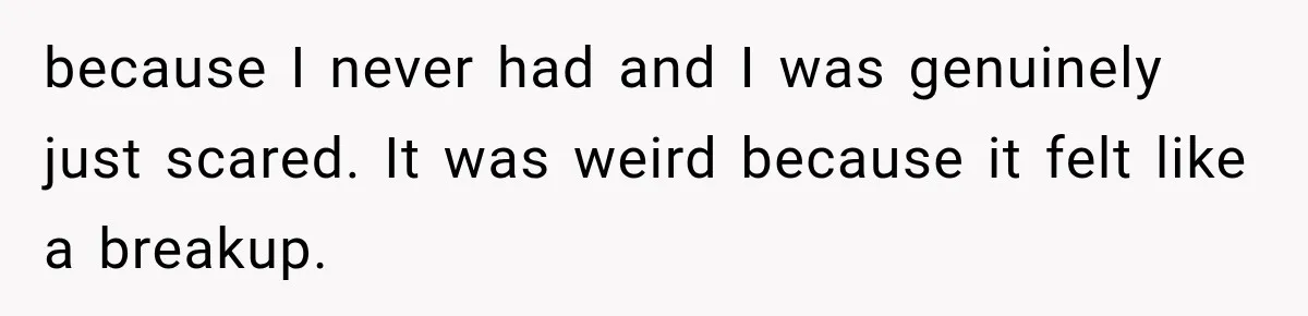 Young Employee Starts Dating His Manager, but Their 17-Year Age Gap Makes Him Question Everything because I never had and I was genuinely just scared. It was weird because it felt like a breakup.