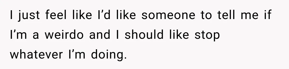 Young Employee Starts Dating His Manager, but Their 17-Year Age Gap Makes Him Question Everything I just feel like I’d like someone to tell me if I’m a weirdo and I should like stop whatever I’m doing.
