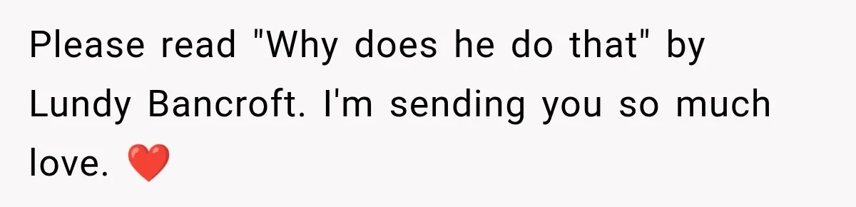 Husband Invades His Wife’s Private Diary, Finds One Ugly Word, and Won’t Let Her Forget It Please read "Why does he do that" by Lundy Bancroft. I'm sending you so much love. ❤️