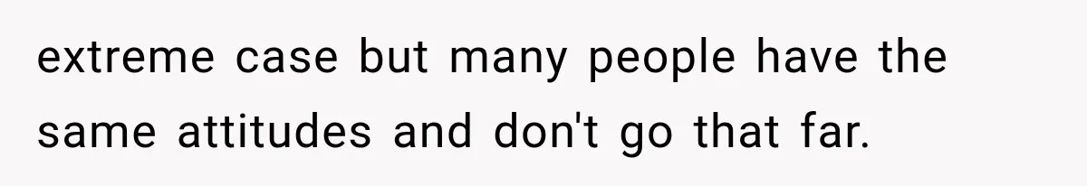 Husband Invades His Wife’s Private Diary, Finds One Ugly Word, and Won’t Let Her Forget It extreme case but many people have the same attitudes and don't go that far.