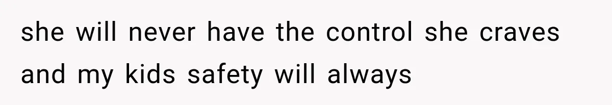 Grandmother Tells Allergic Granddaughter Mommy Doesn’t Love Her, Then Loses Access to the Kids she will never have the control she craves and my kids safety will always