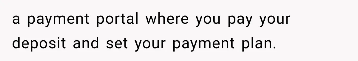 Bridesmaids Get Hit With a $2,800 Bachelorette Bill After Months of Silence, and the Bride Finally Gets Pushback a payment portal where you pay your deposit and set your payment plan.