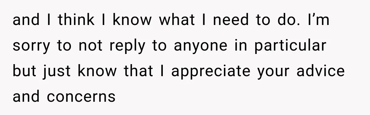 Woman Makes Boyfriend Remove Former Flames From Instagram, But Her Next Move Leaves Him Feeling Violated and I think I know what I need to do. I’m sorry to not reply to anyone in particular but just know that I appreciate your advice and concerns