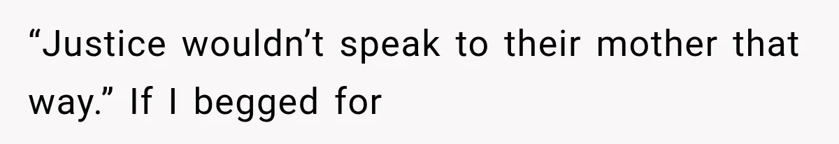 Her Parents Invented a Perfect Sibling to Shame Her, Until Her Husband Finally Called It Out “Justice wouldn’t speak to their mother that way.” If I begged for