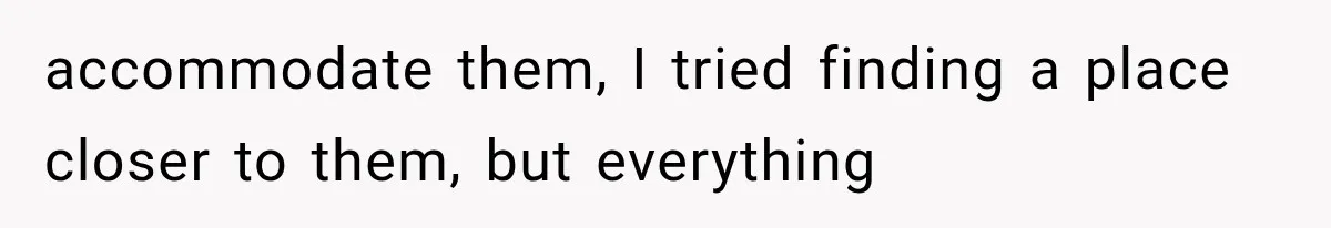 She Refused to Add a Stranger to Her First Anniversary Trip After Divorce, and Her Sister Got Offended accommodate them, I tried finding a place closer to them, but everything