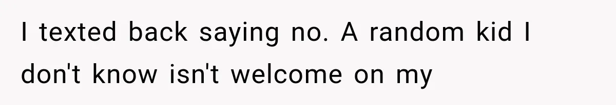 She Refused to Add a Stranger to Her First Anniversary Trip After Divorce, and Her Sister Got Offended I texted back saying no. A random kid I don't know isn't welcome on my