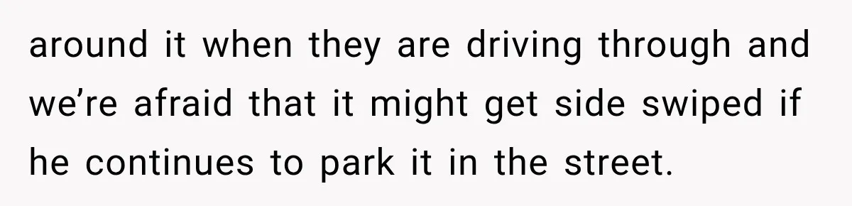 Woman Lets Best Friend Sleep Beside Her After His Cot Breaks, Then Starts Questioning Their Entire Friendship around it when they are driving through and we’re afraid that it might get side swiped if he continues to park it in the street.