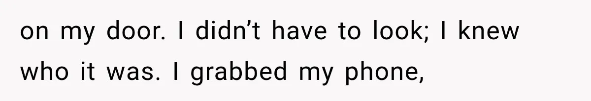 Woman Lets Best Friend Sleep Beside Her After His Cot Breaks, Then Starts Questioning Their Entire Friendship on my door. I didn’t have to look; I knew who it was. I grabbed my phone,