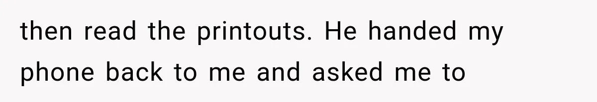 Woman Lets Best Friend Sleep Beside Her After His Cot Breaks, Then Starts Questioning Their Entire Friendship then read the printouts. He handed my phone back to me and asked me to