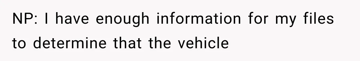 Woman Lets Best Friend Sleep Beside Her After His Cot Breaks, Then Starts Questioning Their Entire Friendship NP: I have enough information for my files to determine that the vehicle