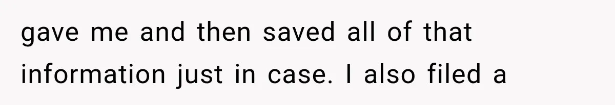 Woman Lets Best Friend Sleep Beside Her After His Cot Breaks, Then Starts Questioning Their Entire Friendship gave me and then saved all of that information just in case. I also filed a