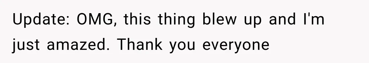 Woman Lets Best Friend Sleep Beside Her After His Cot Breaks, Then Starts Questioning Their Entire Friendship Update: OMG, this thing blew up and I'm just amazed. Thank you everyone