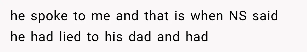 Woman Lets Best Friend Sleep Beside Her After His Cot Breaks, Then Starts Questioning Their Entire Friendship he spoke to me and that is when NS said he had lied to his dad and had