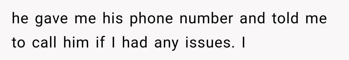 Woman Lets Best Friend Sleep Beside Her After His Cot Breaks, Then Starts Questioning Their Entire Friendship he gave me his phone number and told me to call him if I had any issues. I