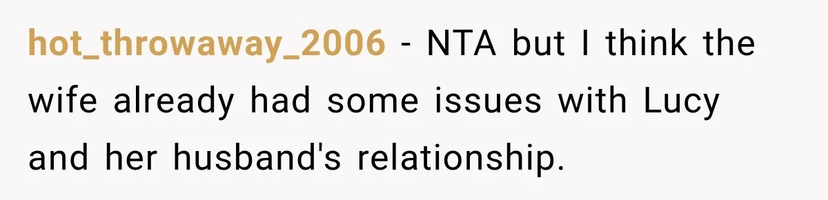 Woman Warns Coworkers Against Matching Halloween Costumes, Gets Blamed When Married Man's Wife Gets Upset hot_throwaway_2006 − NTA but I think the wife already had some issues with Lucy and her husband's relationship.