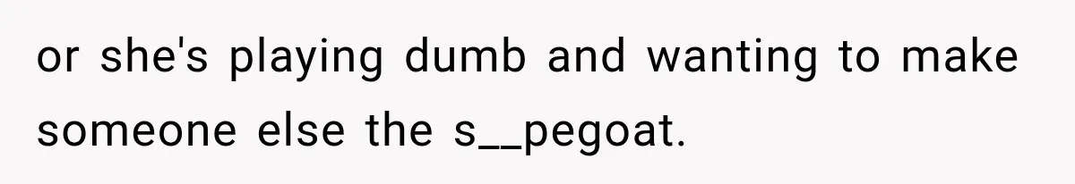 Woman Warns Coworkers Against Matching Halloween Costumes, Gets Blamed When Married Man's Wife Gets Upset or she's playing dumb and wanting to make someone else the s__pegoat.