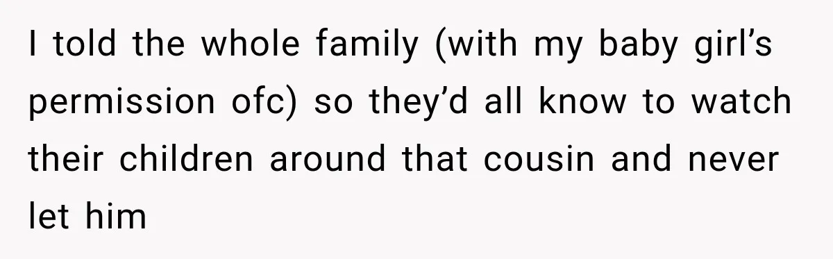 Woman Says Mother Left Her Traumatized Daughter Early Because a New Embroidery Machine Had Arrived I told the whole family (with my baby girl’s permission ofc) so they’d all know to watch their children around that cousin and never let him