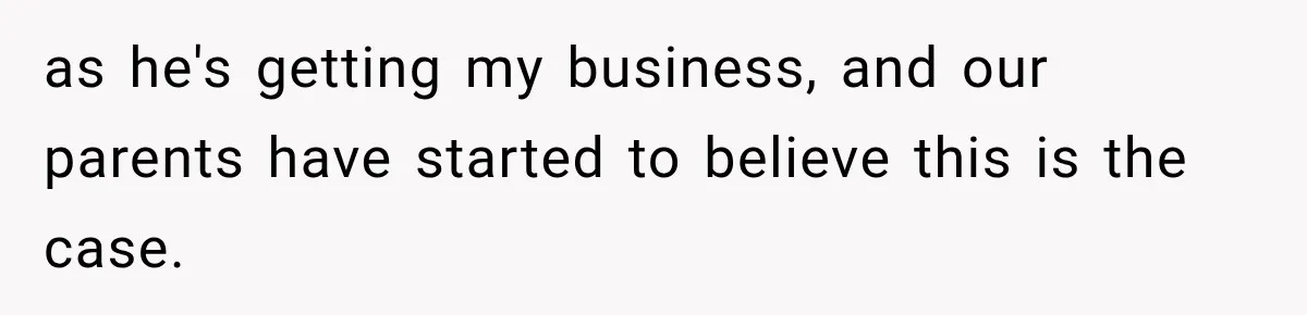 Sister Tells Everyone Her 7-Year-Old Will Inherit Brother's Business, His Response at Family Dinner Surprises Her as he's getting my business, and our parents have started to believe this is the case.