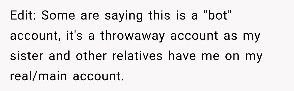 Sister Tells Everyone Her 7-Year-Old Will Inherit Brother's Business, His Response at Family Dinner Surprises Her Edit: Some are saying this is a "bot" account, it's a throwaway account as my sister and other relatives have me on my real/main account.