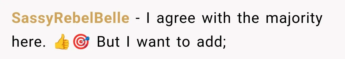 Sister Tells Everyone Her 7-Year-Old Will Inherit Brother's Business, His Response at Family Dinner Surprises Her SassyRebelBelle − I agree with the majority here. 👍🎯 But I want to add;