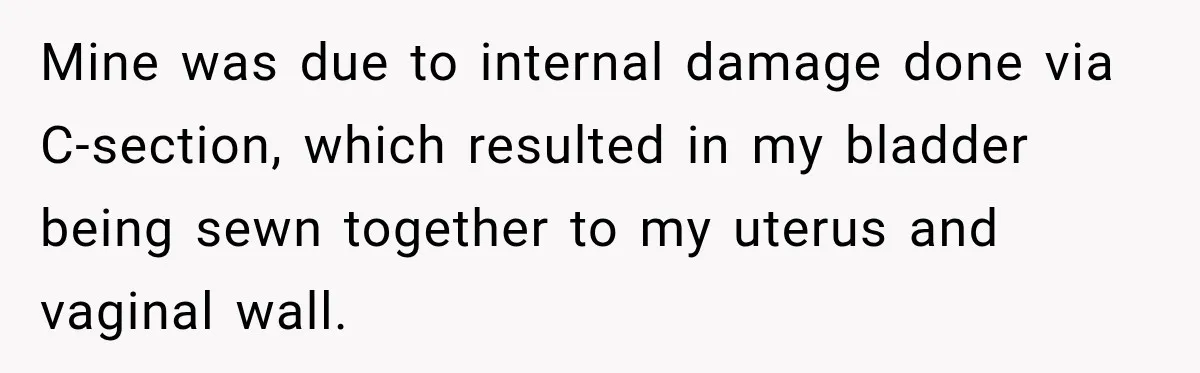 Woman Spends $1,000 Preparing for Hysterectomy, Only to Face Last-Minute Insurance Approval Problems Mine was due to internal damage done via C-section, which resulted in my bladder being sewn together to my uterus and vaginal wall.