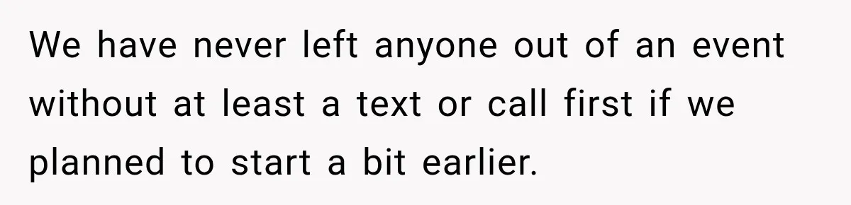 Pregnant Woman Spends Hours Cooking Thanksgiving Dinner, Only to Discover Her In-Laws Ate Without Her We have never left anyone out of an event without at least a text or call first if we planned to start a bit earlier.