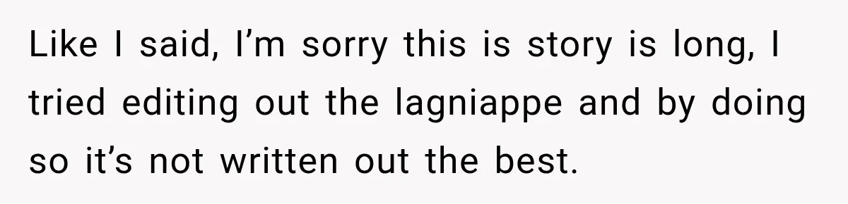 Pregnant Woman Spends Hours Cooking Thanksgiving Dinner, Only to Discover Her In-Laws Ate Without Her Like I said, I’m sorry this is story is long, I tried editing out the lagniappe and by doing so it’s not written out the best.