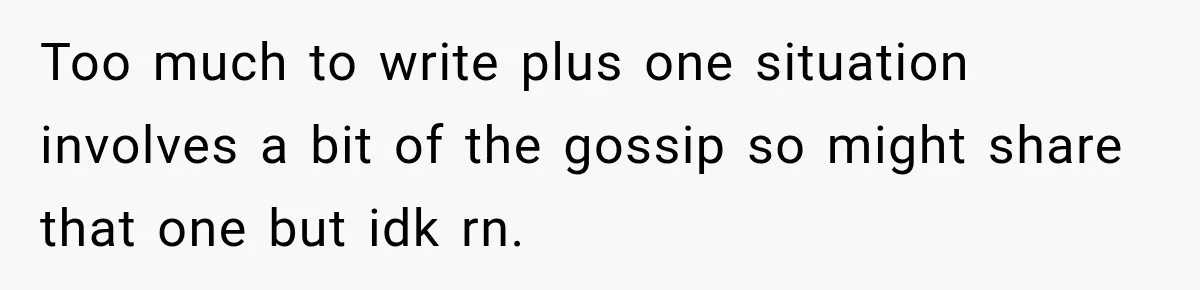 Pregnant Woman Spends Hours Cooking Thanksgiving Dinner, Only to Discover Her In-Laws Ate Without Her Too much to write plus one situation involves a bit of the gossip so might share that one but idk rn.