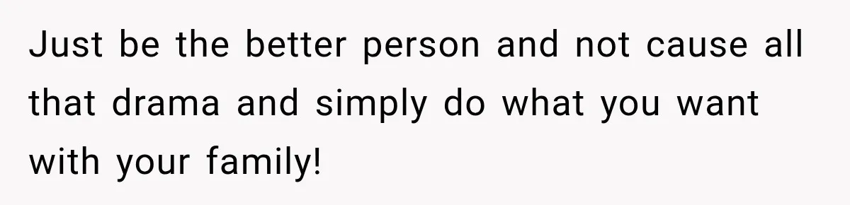 Pregnant Woman Spends Hours Cooking Thanksgiving Dinner, Only to Discover Her In-Laws Ate Without Her Just be the better person and not cause all that drama and simply do what you want with your family!