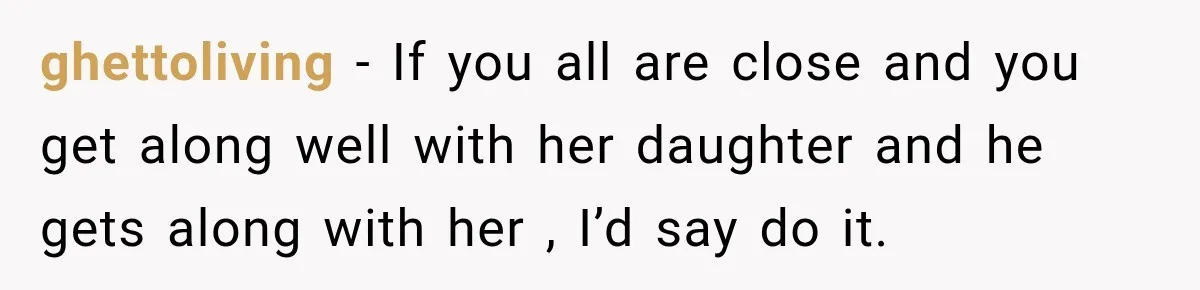 Wealthy Aunt Offers Nephew Dream Trip to Italy, but His Mom Must Watch Her 4-Year-Old Daughter ghettoliving − If you all are close and you get along well with her daughter and he gets along with her , I’d say do it.